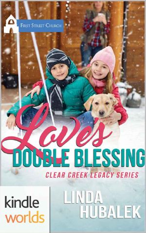 [First Street Church Romances 01] • Love's Double Blessing